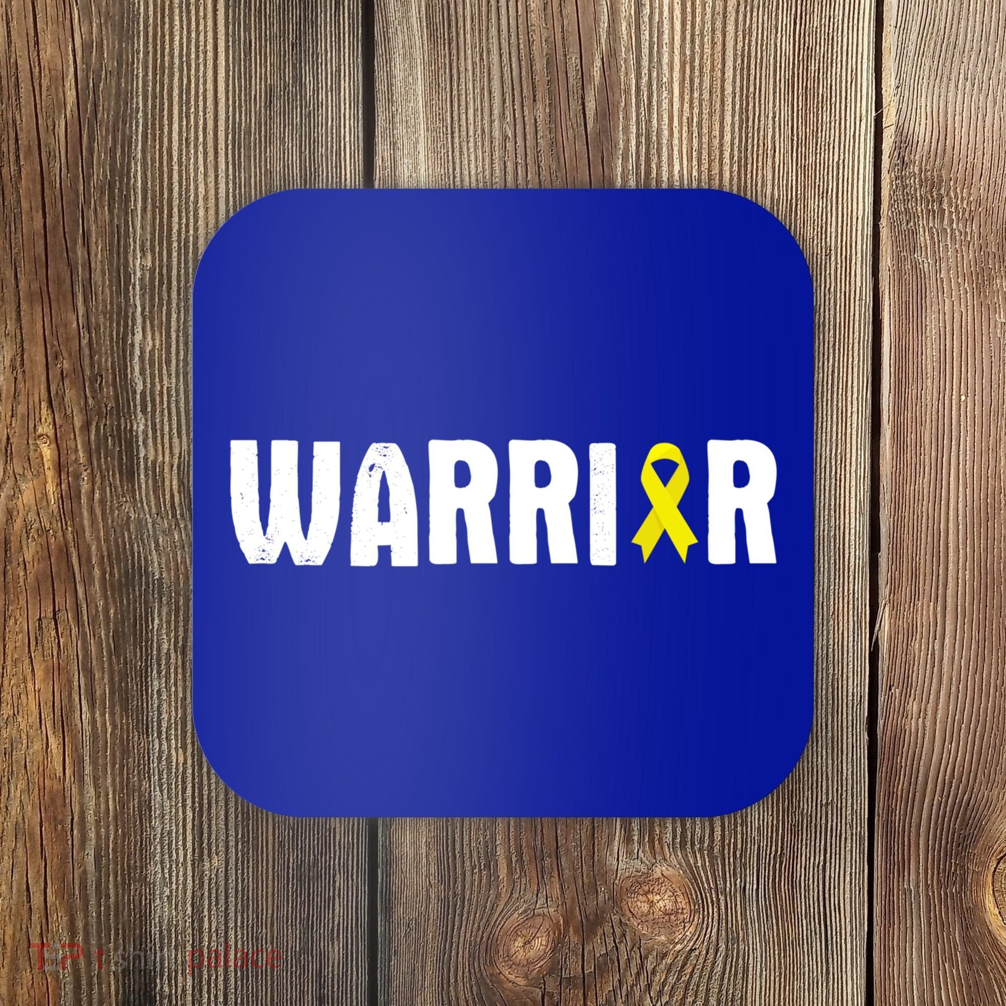 Bladder Cancer Warrior Gift Awareness Fighter Quote Saying Gift Coaster