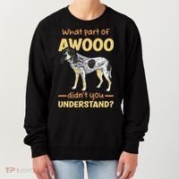 Bluetick Coonhound What Part Of Awooo DidnT You Understand Women's Sweatshirt thumb 0