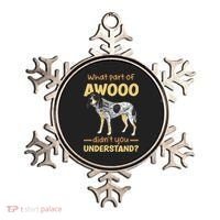Bluetick Coonhound What Part Of Awooo DidnT You Understand Ornament thumb 0