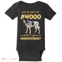 Bluetick Coonhound What Part Of Awooo DidnT You Understand Baby Bodysuit thumb 0