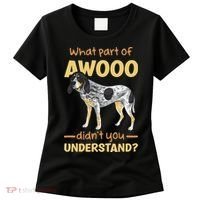 Bluetick Coonhound What Part Of Awooo DidnT You Understand Women's T-Shirt thumb 0