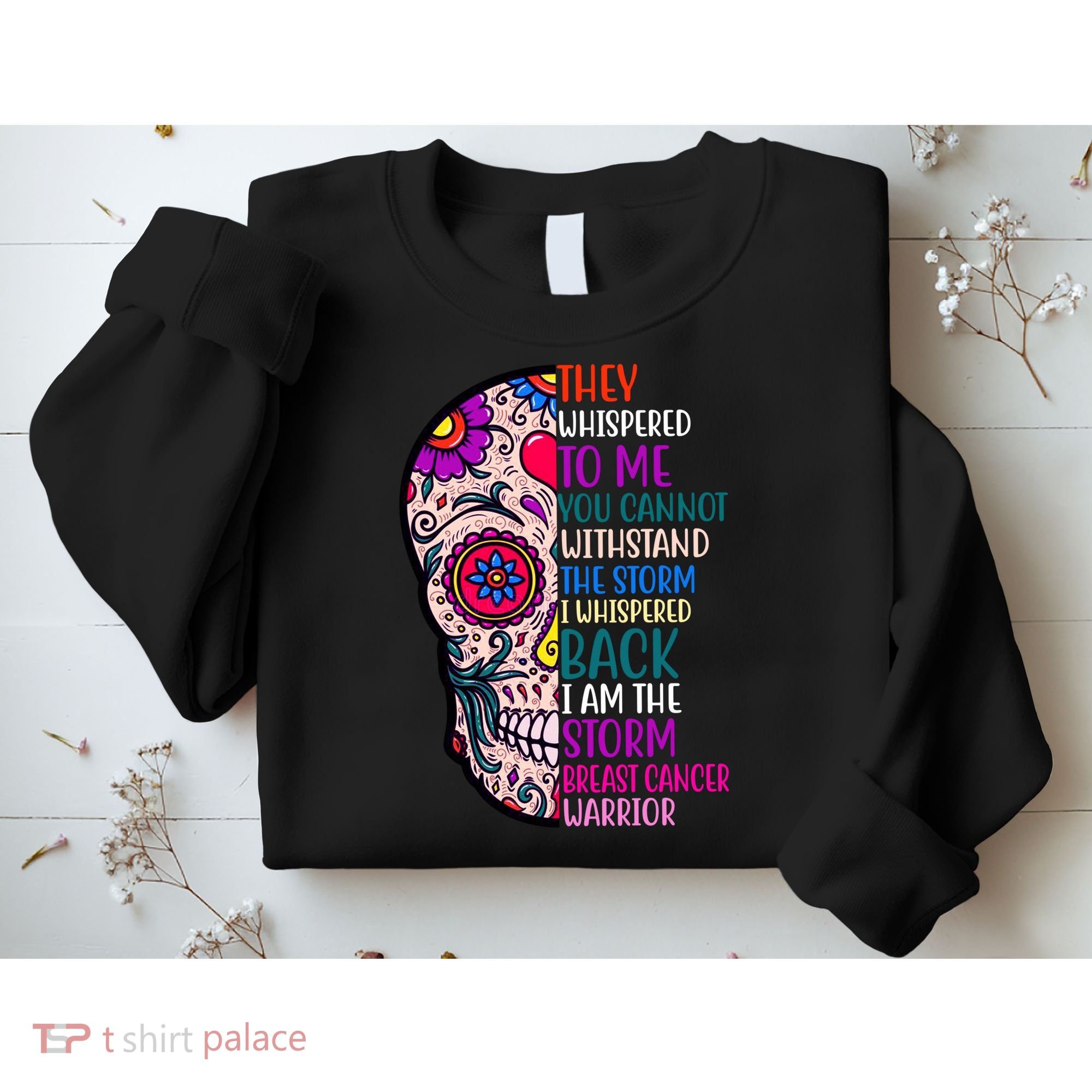 Breast Cancer Warrior I Am The Storm Quote Sweatshirt