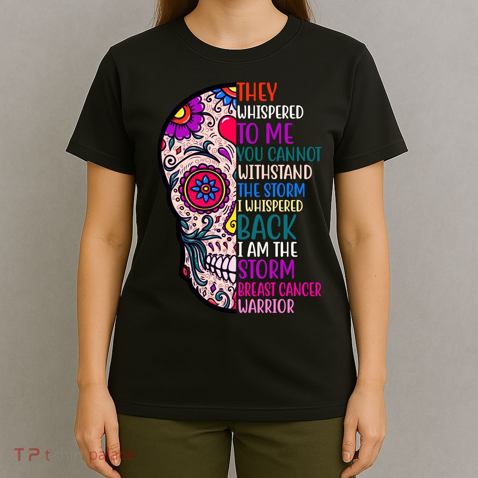 Breast Cancer Warrior I Am The Storm Quote T-Shirt