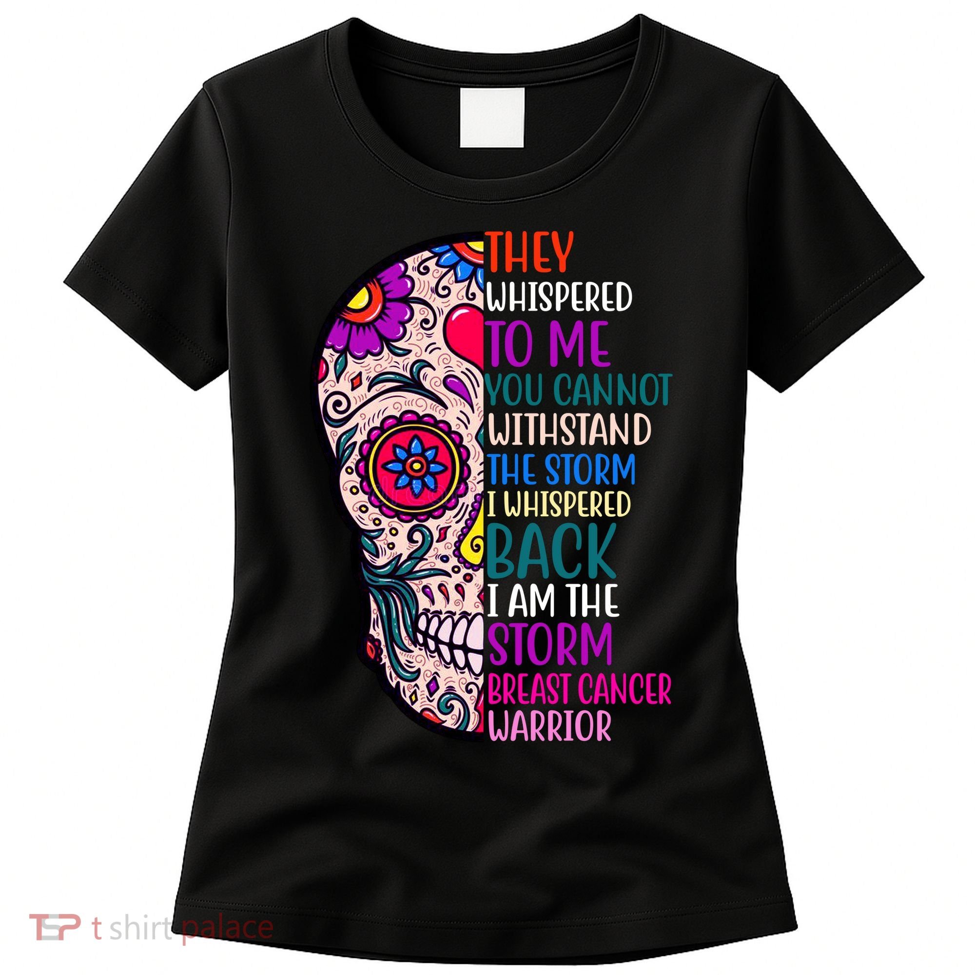 Breast Cancer Warrior I Am The Storm Quote Women's T-Shirt