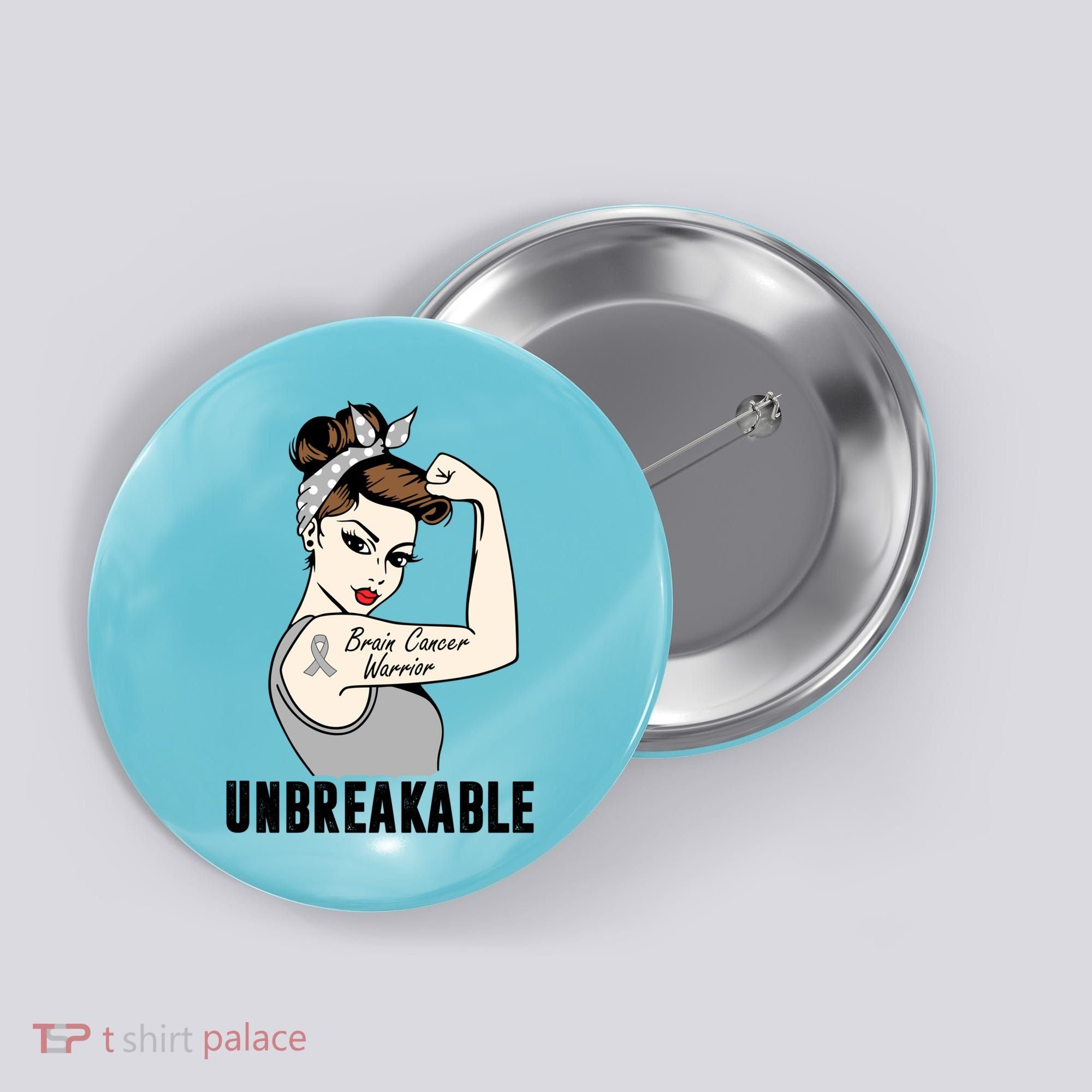 Brain Cancer Warrior Unbreakable Tee Brain Cancer Awareness Gift Button