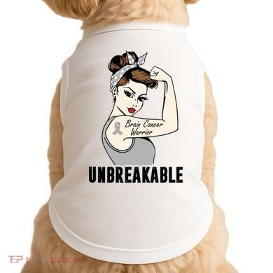 Brain Cancer Warrior Unbreakable Tee Brain Cancer Awareness Gift Doggie Tank