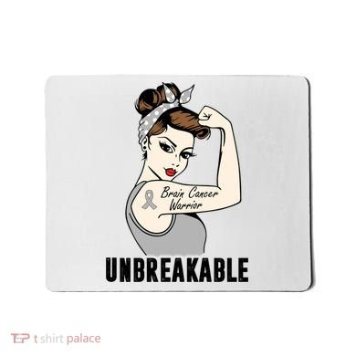Brain Cancer Warrior Unbreakable Tee Brain Cancer Awareness Gift Mousepad
