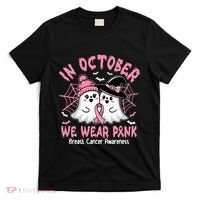 Breast Cancer Women Shirts Halloween In October We Wear Pink_ T-Shirt thumb 0
