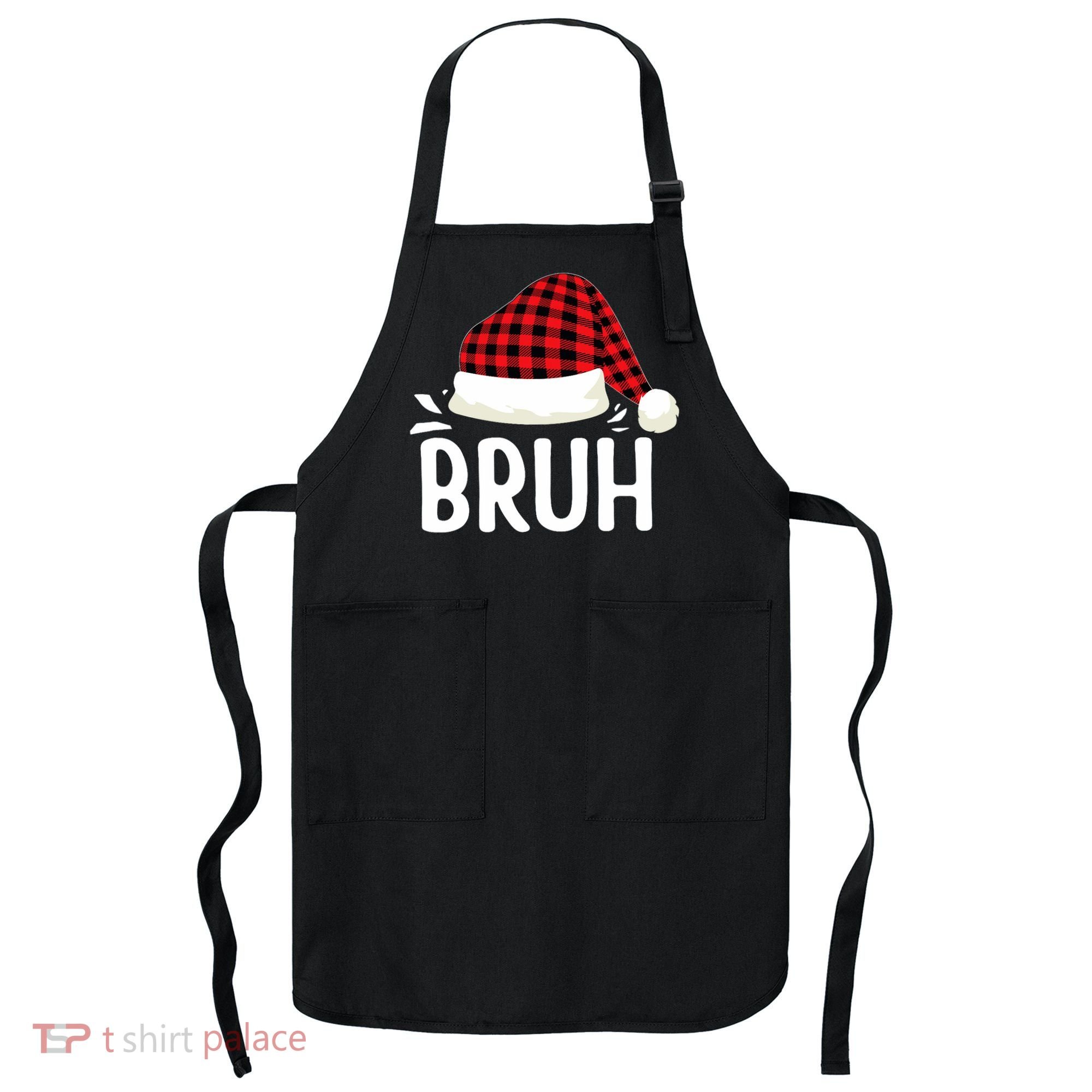 Bruh Christmas Xmas Funny Christmas Pajama Apron