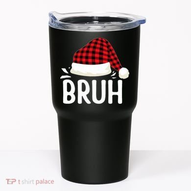 Bruh Christmas Xmas Funny Christmas Pajama Tumbler