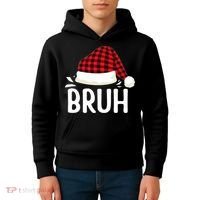 Bruh Christmas Xmas Funny Christmas Pajama Kids Hoodie thumb 4
