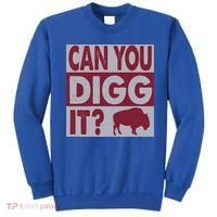 Buffalo Can You Digg It Great Football Fans Lovers Gift Sweatshirt thumb 0