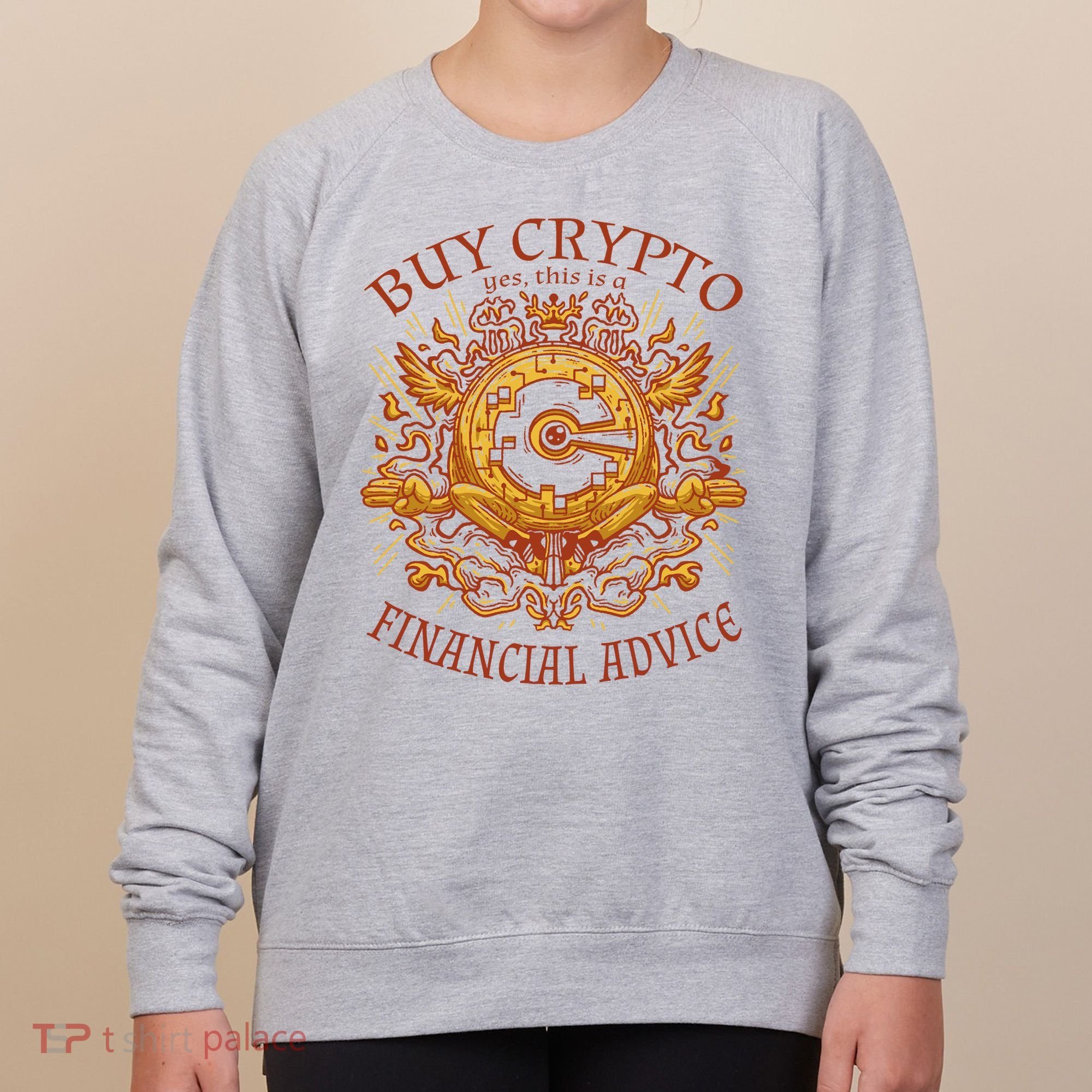 Buy Crypto Yes This Is A Financial Advice Women's Sweatshirt
