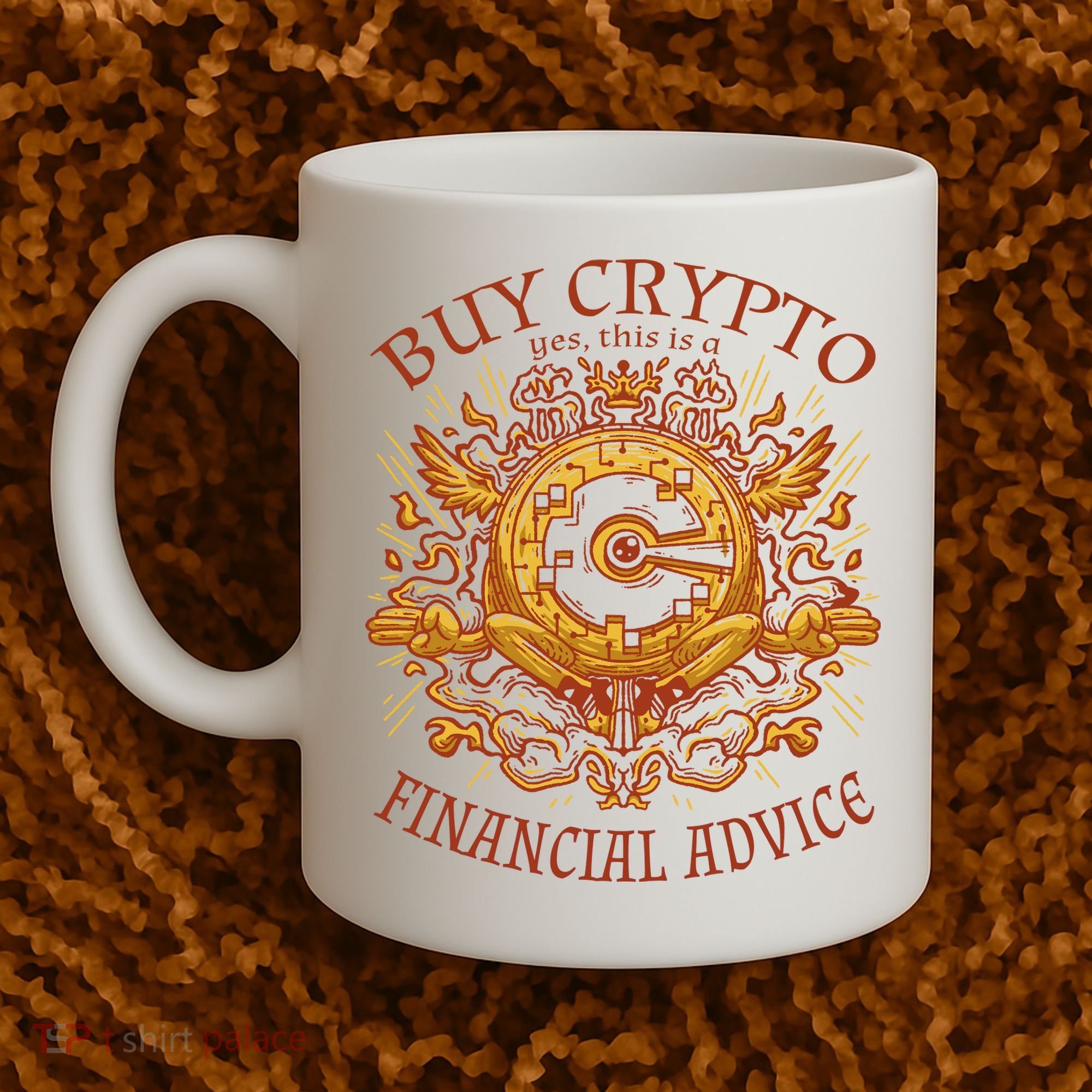 Buy Crypto Yes This Is A Financial Advice Coffee Mug
