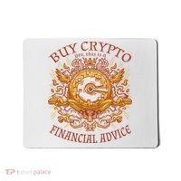 Buy Crypto Yes This Is A Financial Advice Mousepad thumb 0