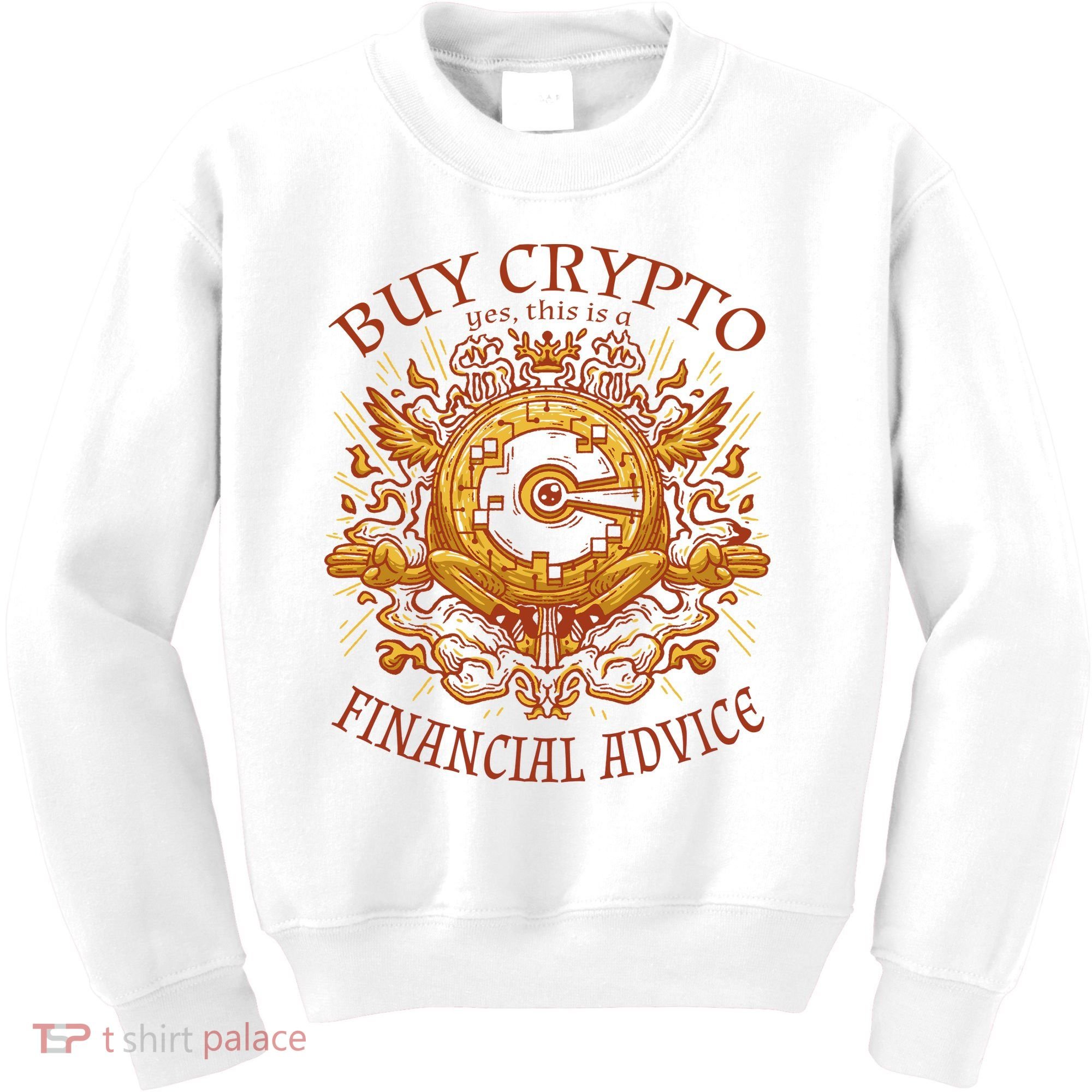 Buy Crypto Yes This Is A Financial Advice Kids Sweatshirt