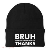 Bruh Charge Your Chromebook Thanks Funny Teacher Student School Life Beanie thumb 0