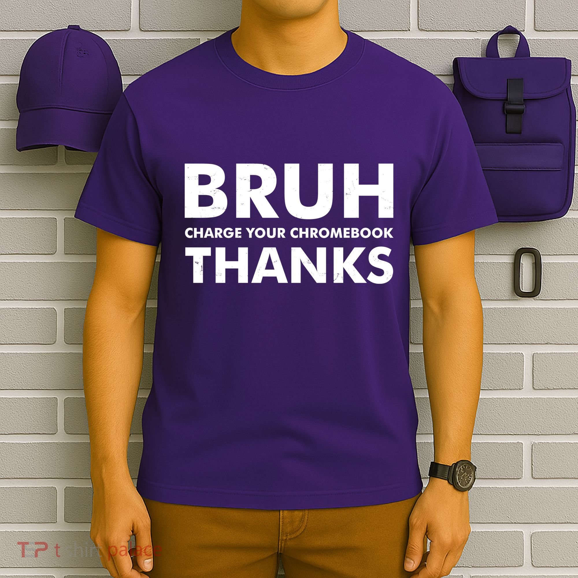 Bruh Charge Your Chromebook Thanks Funny Teacher Student School Life T-Shirt