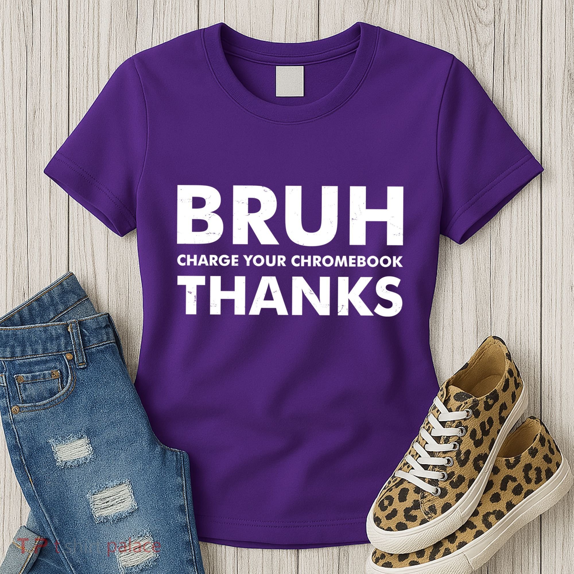 Bruh Charge Your Chromebook Thanks Funny Teacher Student School Life Women's T-Shirt