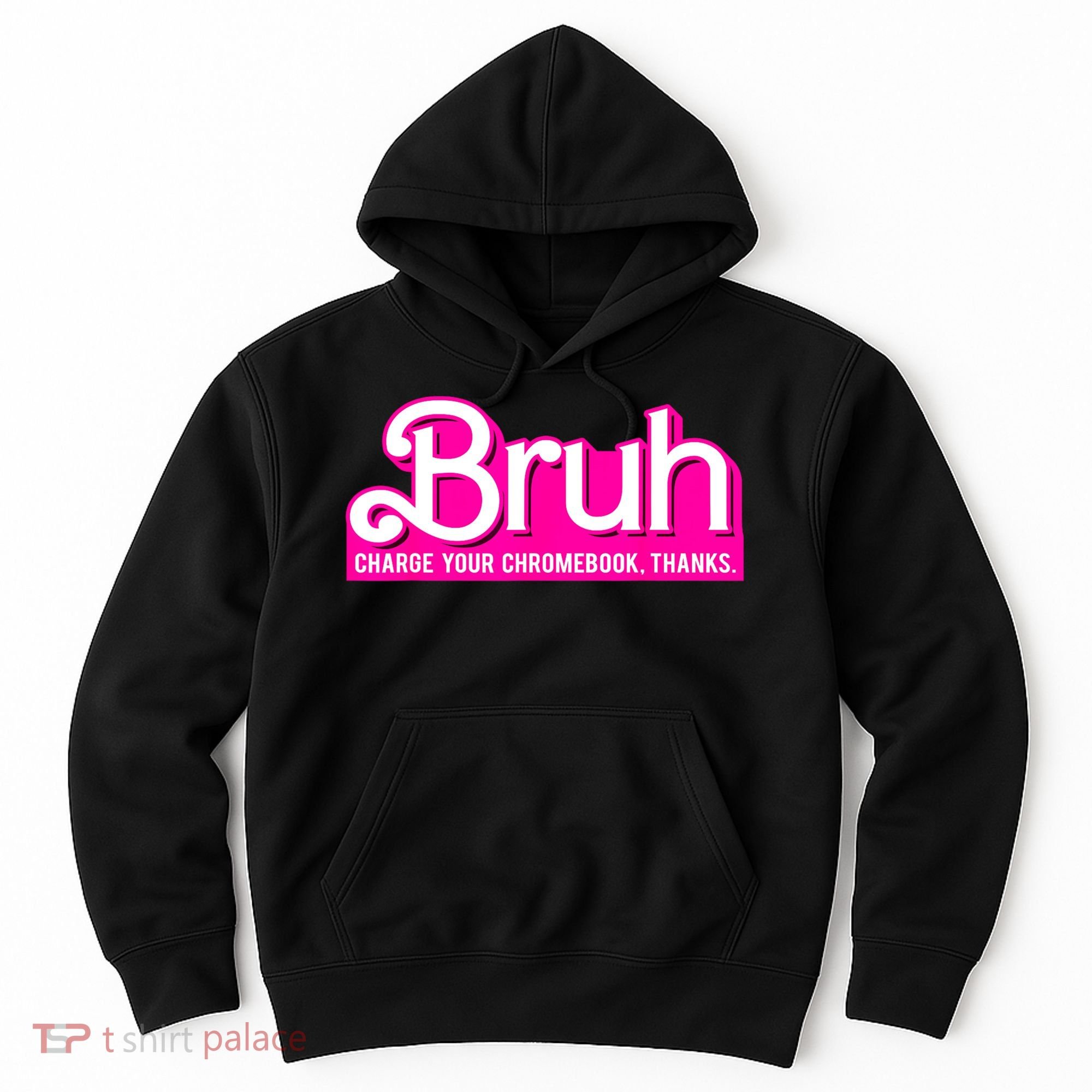Bruh Charge Your Chromebook Thanks Pink Funny Teacher School Hoodie