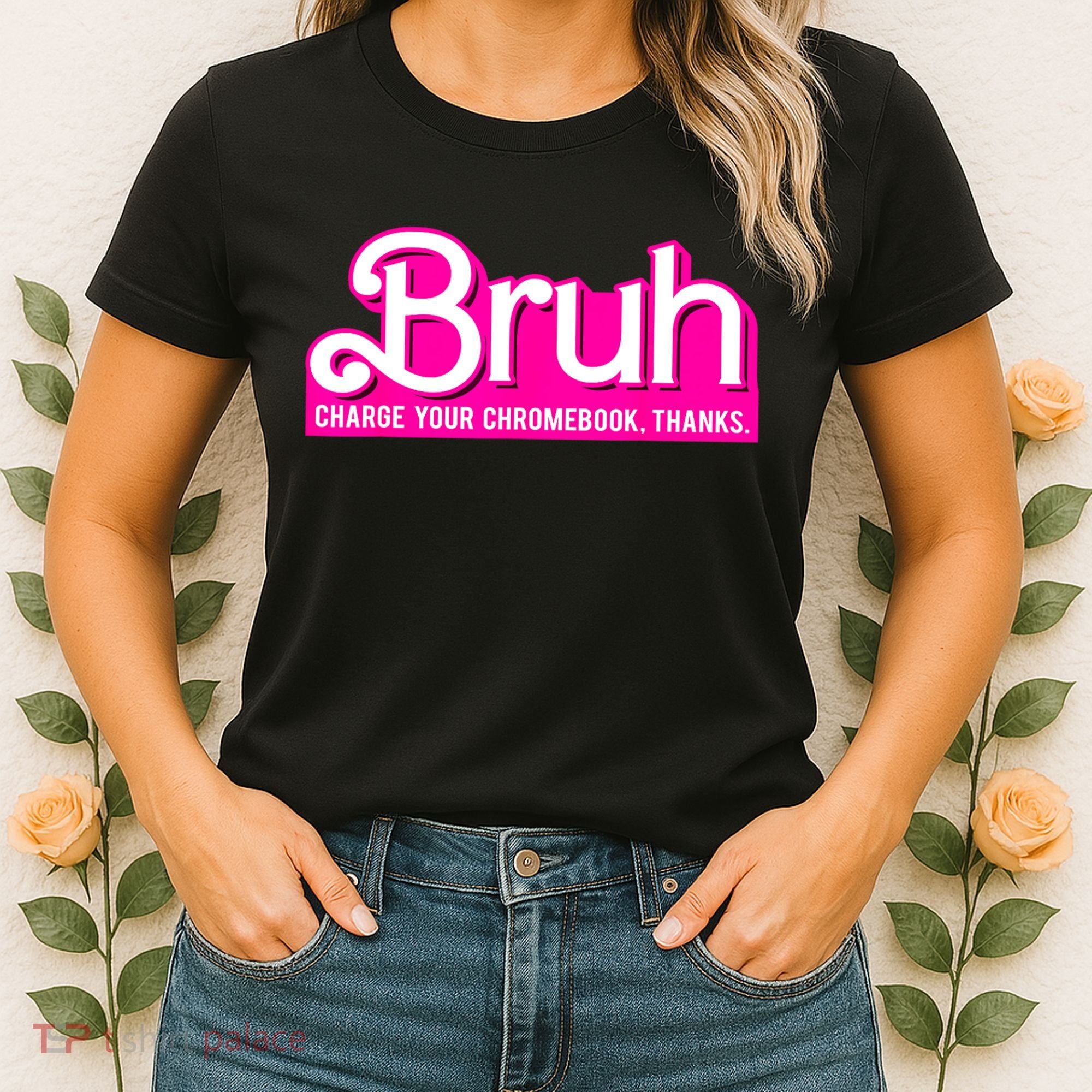 Bruh Charge Your Chromebook Thanks Pink Funny Teacher School Women's T-Shirt