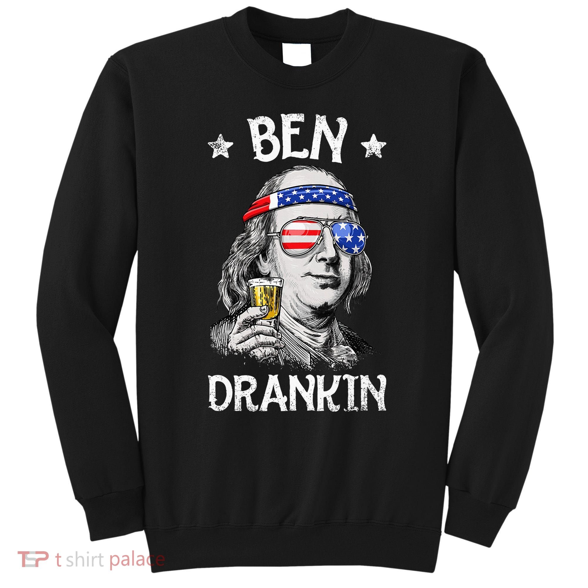 Ben Drankin 4th Of July Benjamin Franklin Usa Flag Sweatshirt