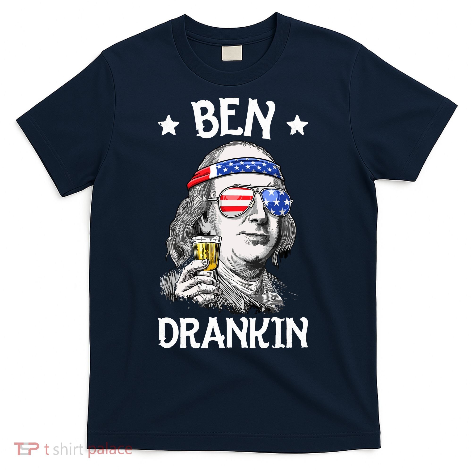 Ben Drankin 4th Of July Benjamin Franklin Men Women USA Flag T-Shirt