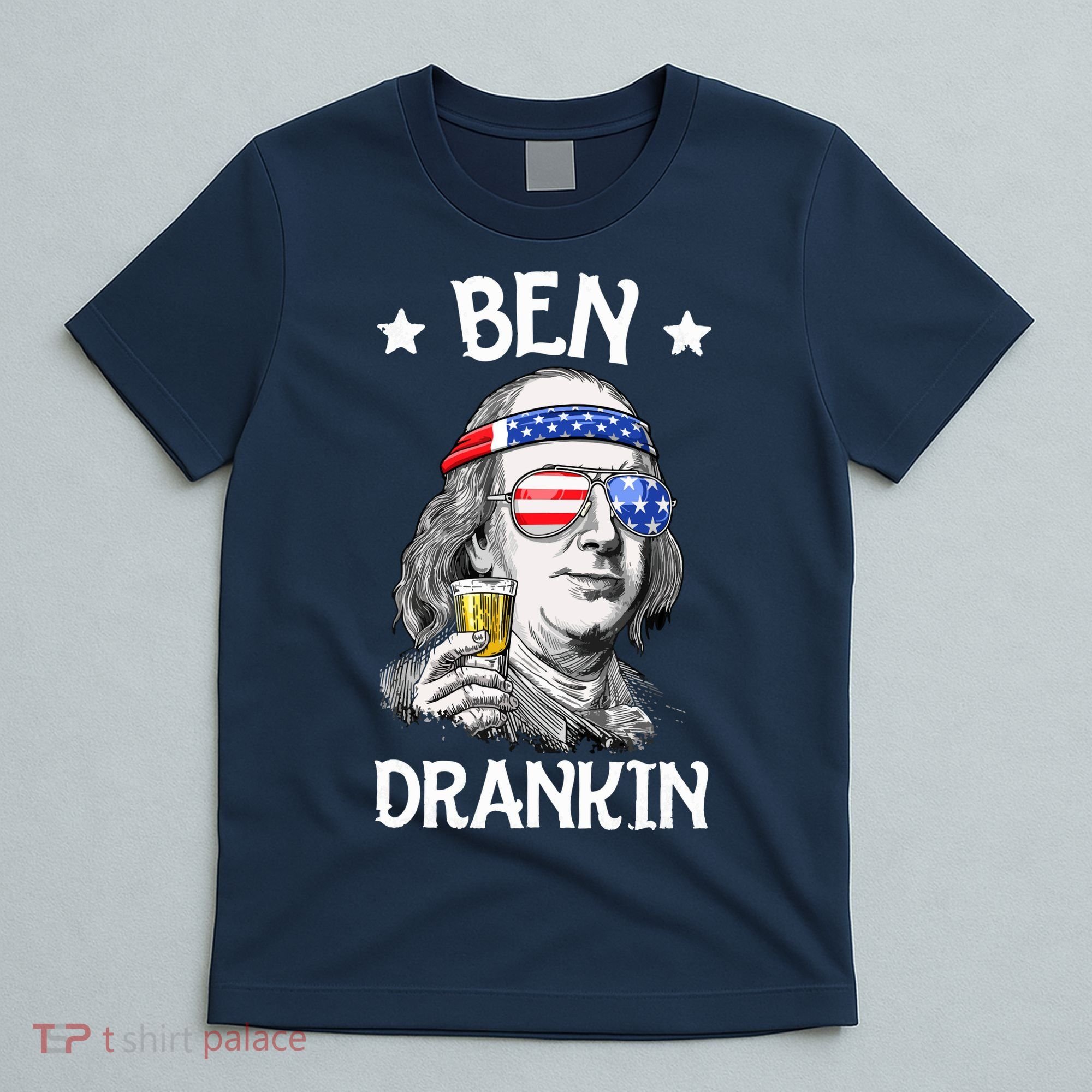 Ben Drankin 4th Of July Benjamin Franklin Men Women USA Flag T-Shirt