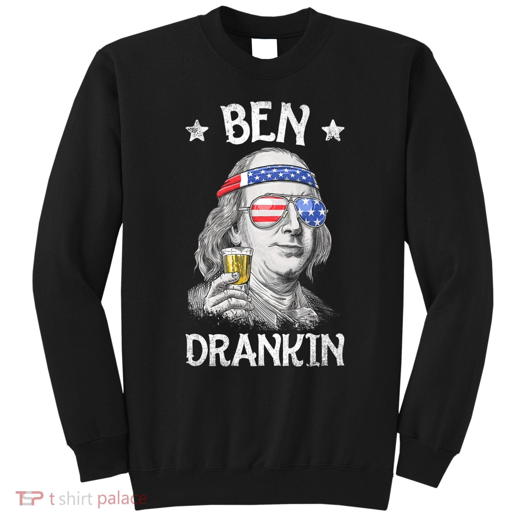 Ben Drankin 4th Of July Benjamin Franklin Usa Flag Sweatshirt