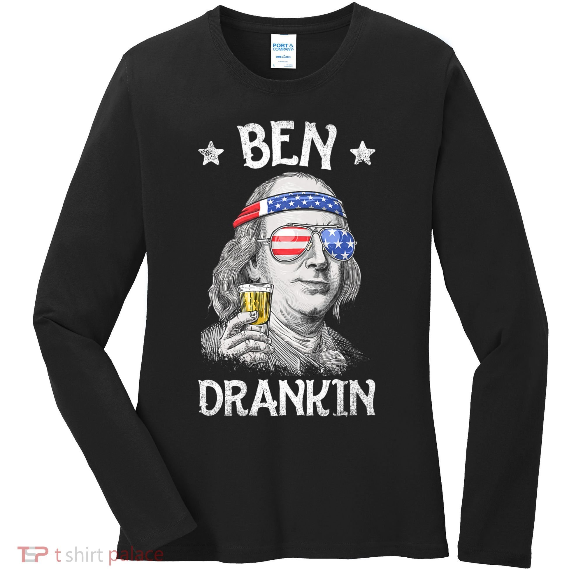 Ben Drankin 4th Of July Benjamin Franklin Usa Flag Women's Long Sleeve Shirt