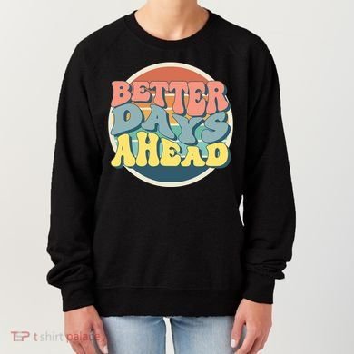 Better Days Ahead Retro Sunset Women's Sweatshirt