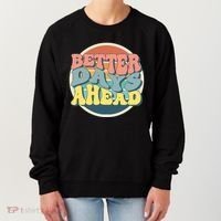 Better Days Ahead Retro Sunset Women's Sweatshirt thumb 0