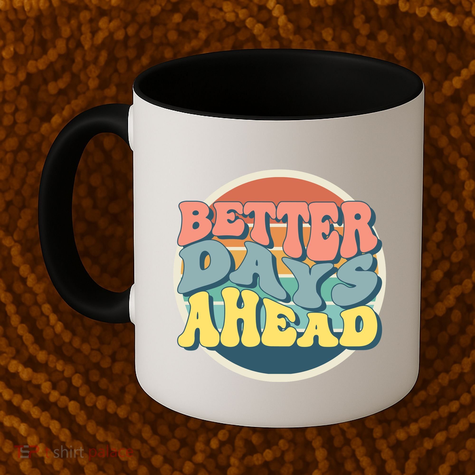 Better Days Ahead Retro Sunset Coffee Mug