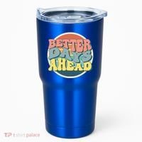 Better Days Ahead Retro Sunset Tumbler thumb 0