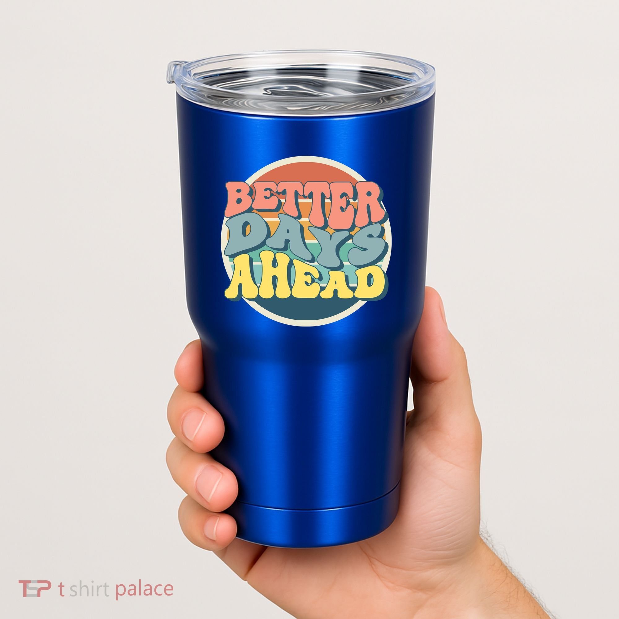Better Days Ahead Retro Sunset Tumbler