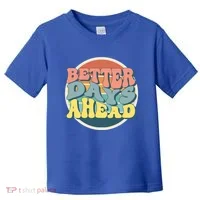 Better Days Ahead Retro Sunset Toddler T-Shirt thumb 0
