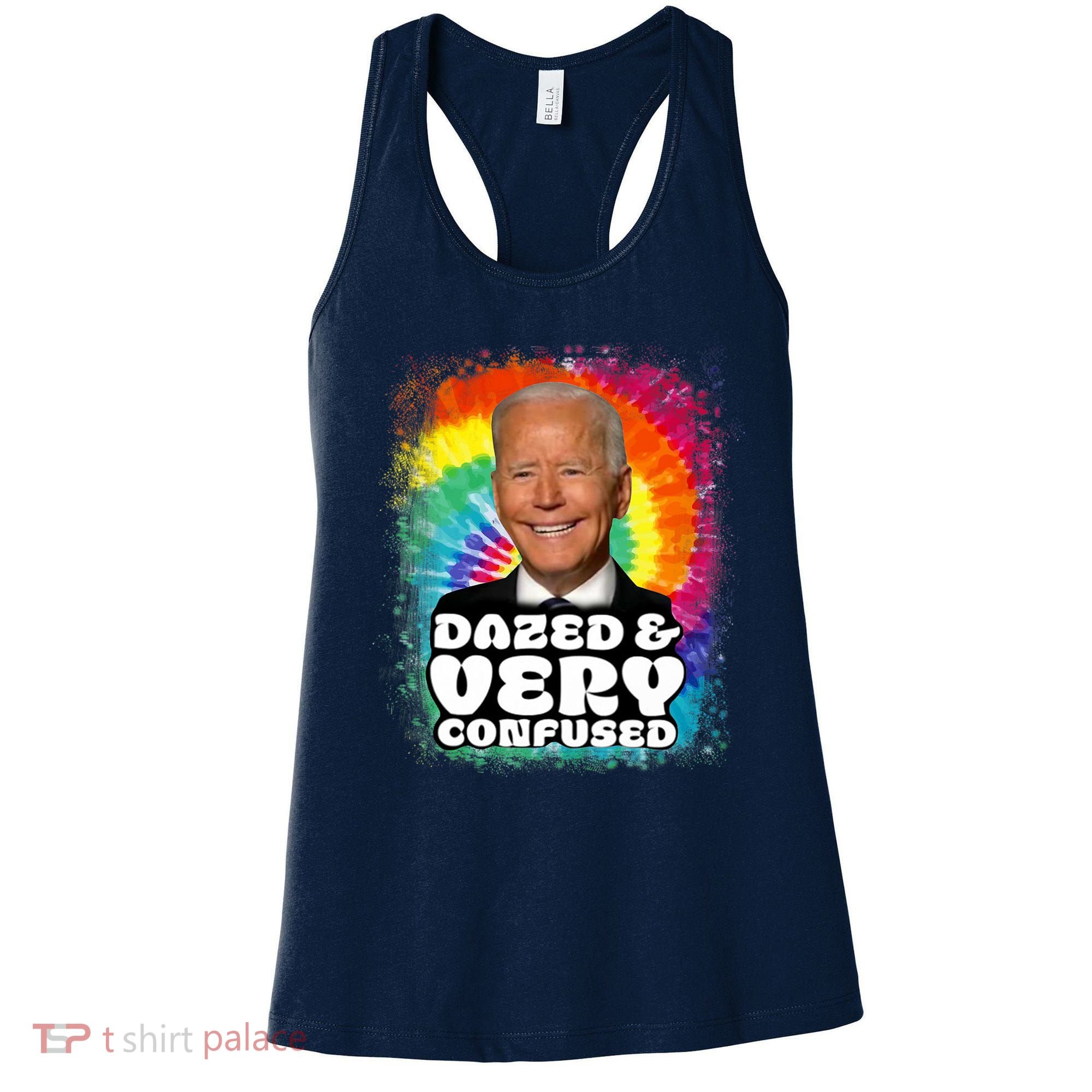 Biden Dazed And Very Confused Tiedye Funny Anti Joe Biden Women's Tank Top