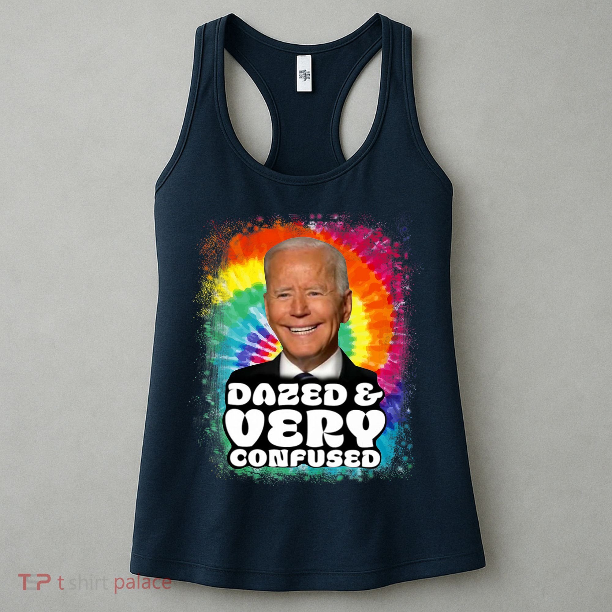Biden Dazed And Very Confused Tiedye Funny Anti Joe Biden Women's Tank Top