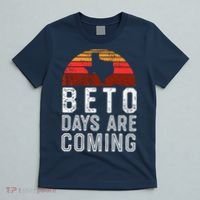 Beto Days Are Coming Shirt, Texas Retro Vintage Distressed T-Shirt thumb 5