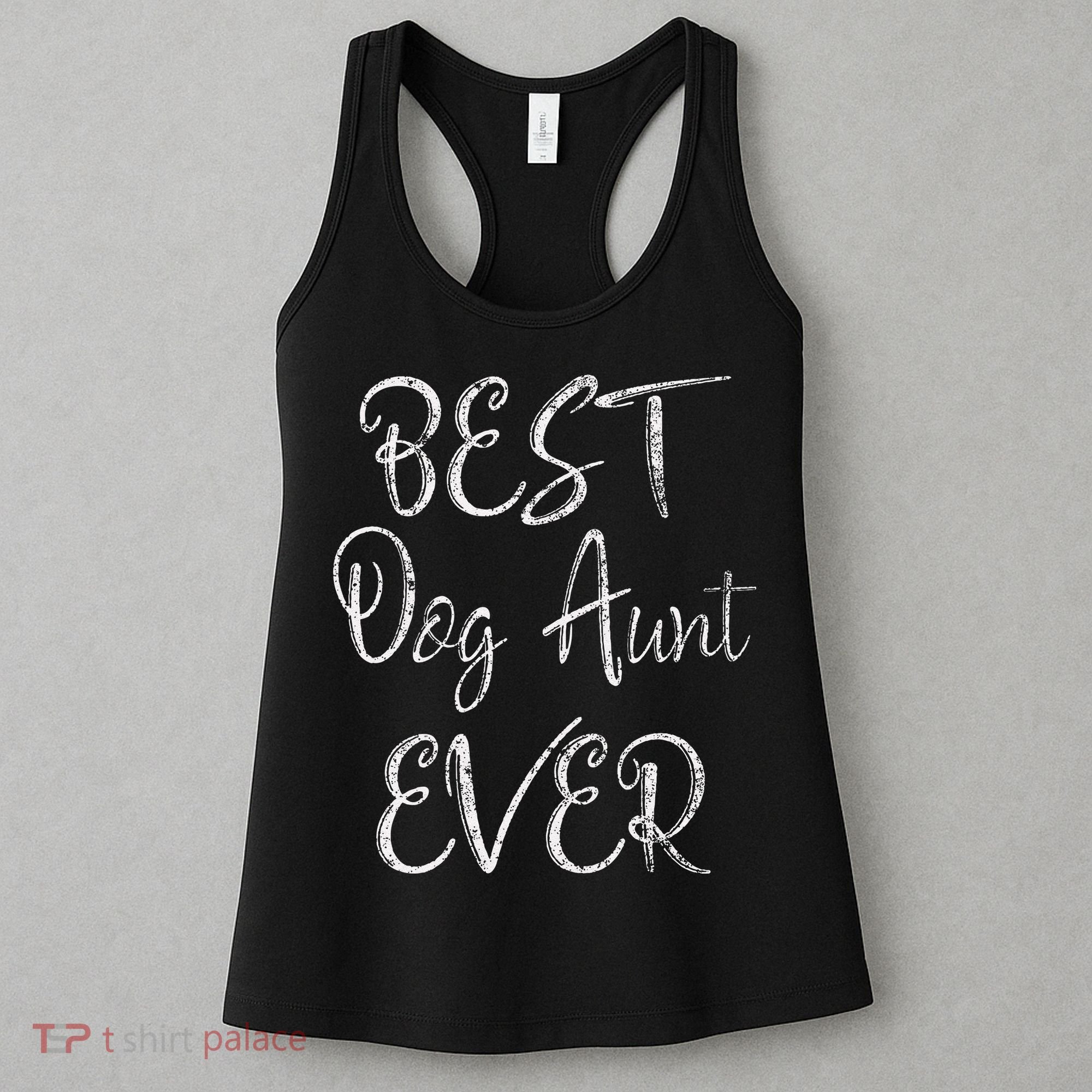 Best Dog Aunt Ever Mothers Day Funny Dog Lover Women's Tank Top