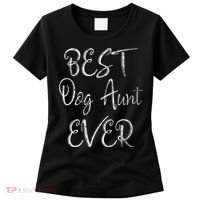 Best Dog Aunt Ever Mothers Day Funny Dog Lover Women's T-Shirt thumb 0