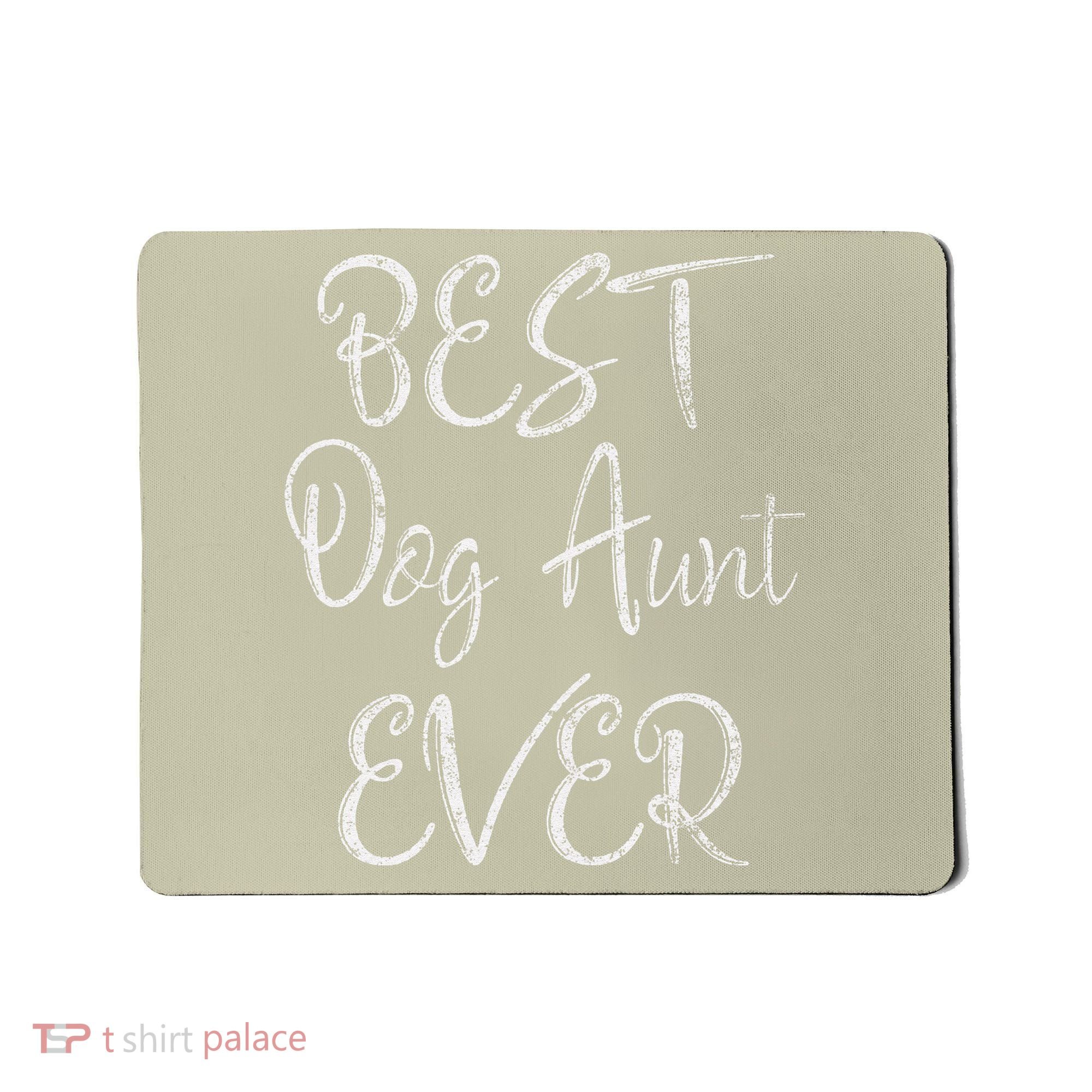 Best Dog Aunt Ever Mothers Day Funny Dog Lover Mousepad