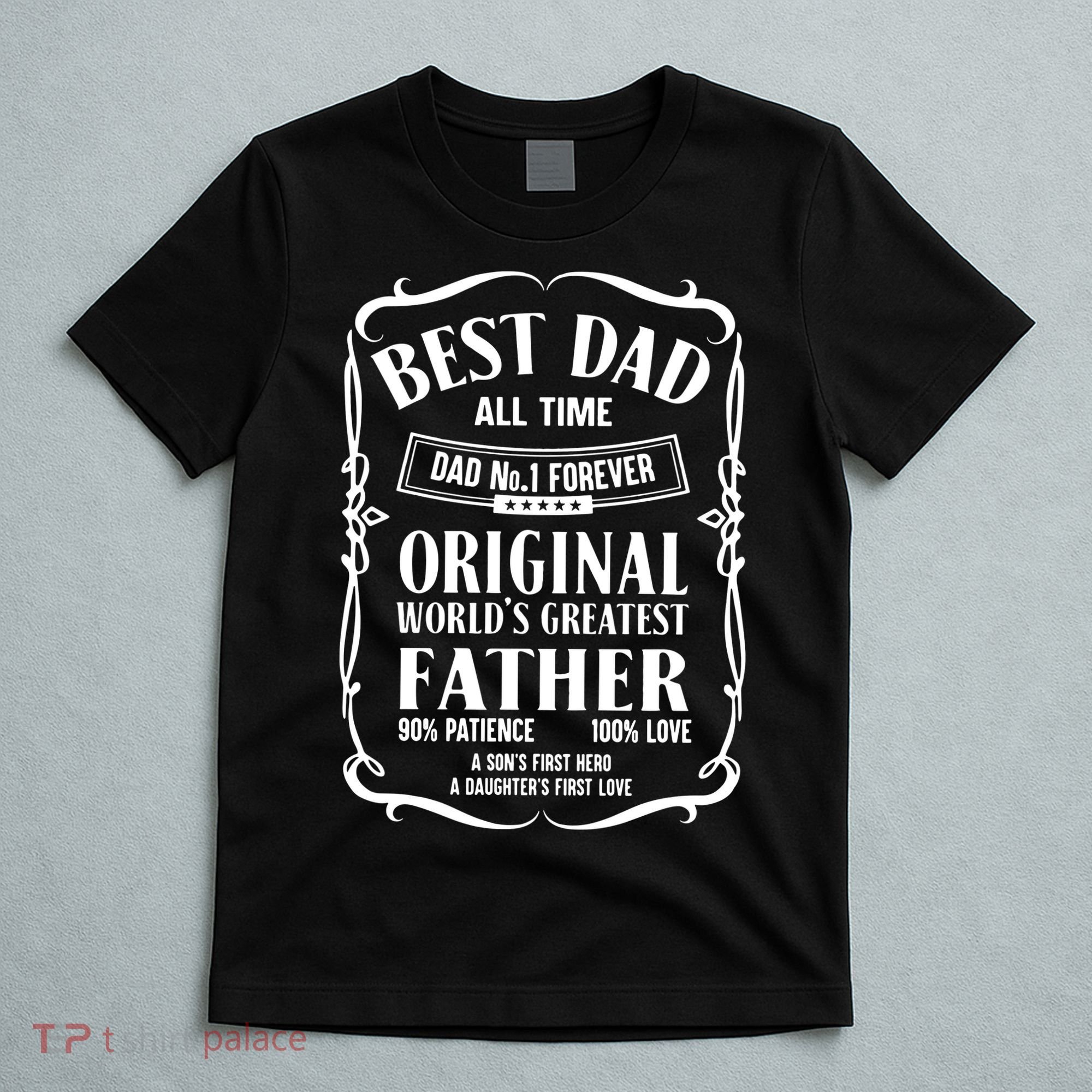 Best Dad All Time Dad No1 Dad Shirt Father's Day T-Shirt