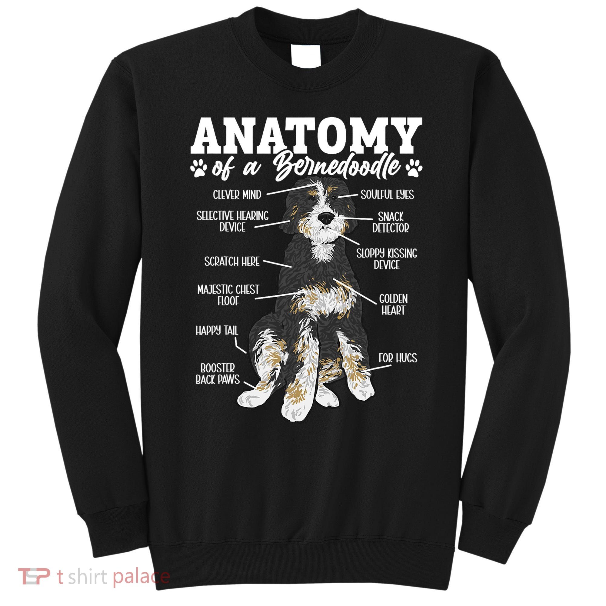 Bernedoodle Dog Anatomy Of A Bernedoodle Sweatshirt
