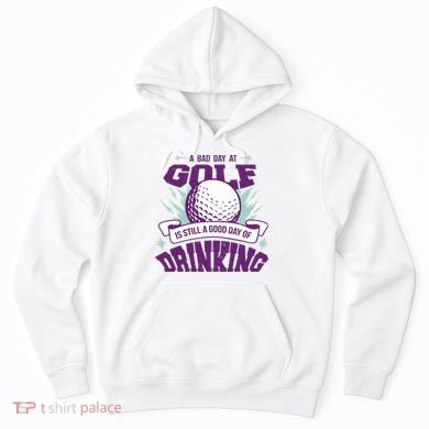 Bad Day At Golf Funny Hoodie