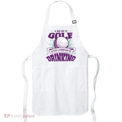 Bad Day At Golf Funny Apron