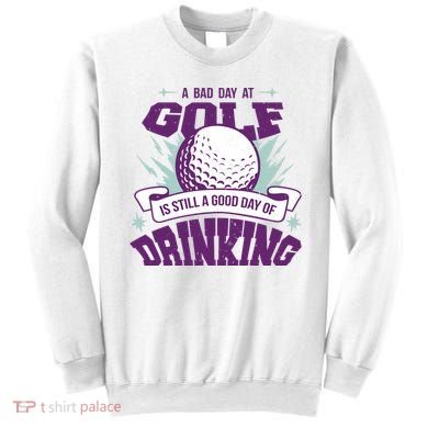 Bad Day At Golf Funny Sweatshirt