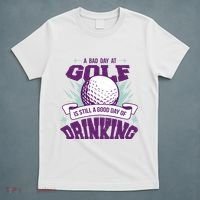 Bad Day At Golf Funny T-Shirt thumb 5