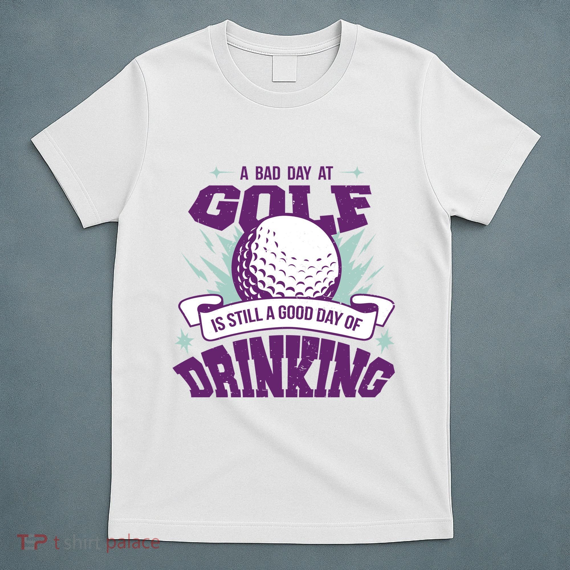 Bad Day At Golf Funny T-Shirt
