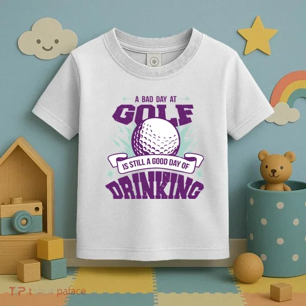 Bad Day At Golf Funny Toddler T-Shirt